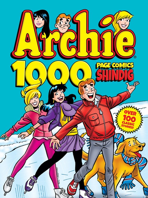 Title details for Archie 1000 Page Comics Shindig by Archie Superstars - Available